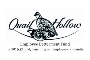 Quail Hollow Employee Betterment Fund